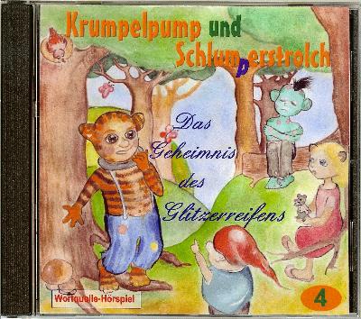 "Krumpelpump und Schlumperstrolch - Das Geheimnis des Glitzerreifens (Teil 4)" - Gruselig-lustige Kindergeschichte in Reimen von Hudl